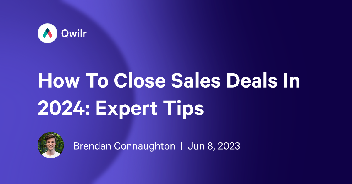 11 Ways To Sell Faster And Close Bigger Deals