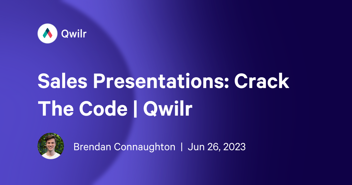 Blog?title=Sales Presentations  Crack The Code | Qwilr&date=2023 06 26&authorName=Brendan Connaughton&authorImg=https   Cdn.sanity.io Images Vhpgdzfc Production 7f7c3c0063cc27a405c05eaa7e92685643bf8d18 500x500 
