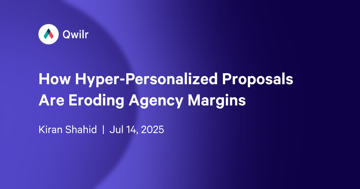 How Hyper-Personalized Proposals Are Eroding Agency Margins