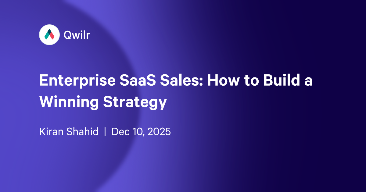 Enterprise SaaS Sales: How to Build a Winning Strategy