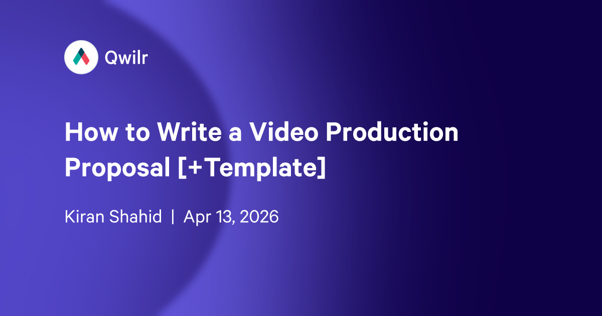 How to Write a Video Production Proposal [+Template]
