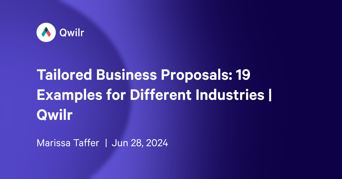 Tailored Business Proposals: 19 Examples for Different Industries | Qwilr image.