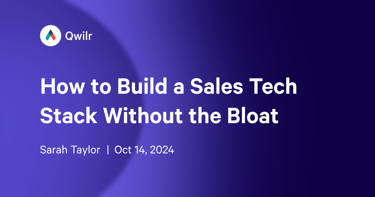How to Build a Sales Tech Stack Without the Bloat