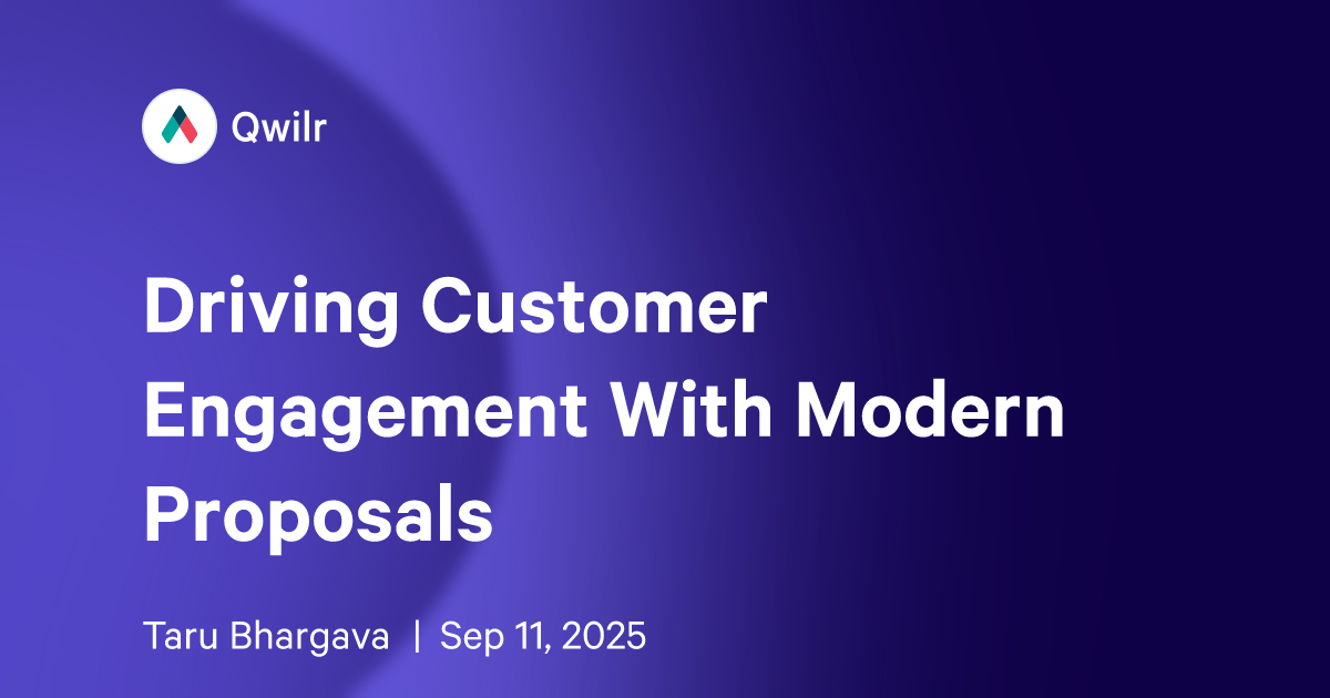 Driving Customer Engagement With Modern Proposals
