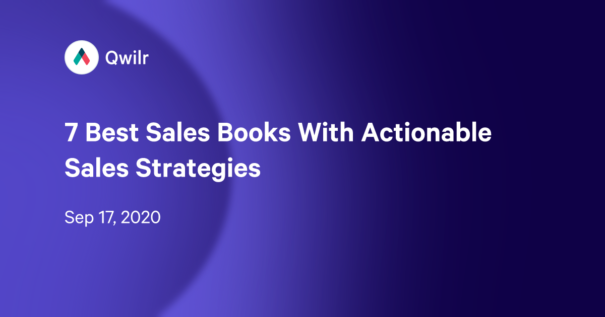 7 Best Sales Books With Actionable Sales Strategies Qwilr
