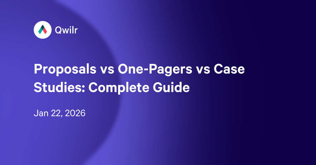 Proposals vs One-Pagers vs Case Studies: Complete Guide