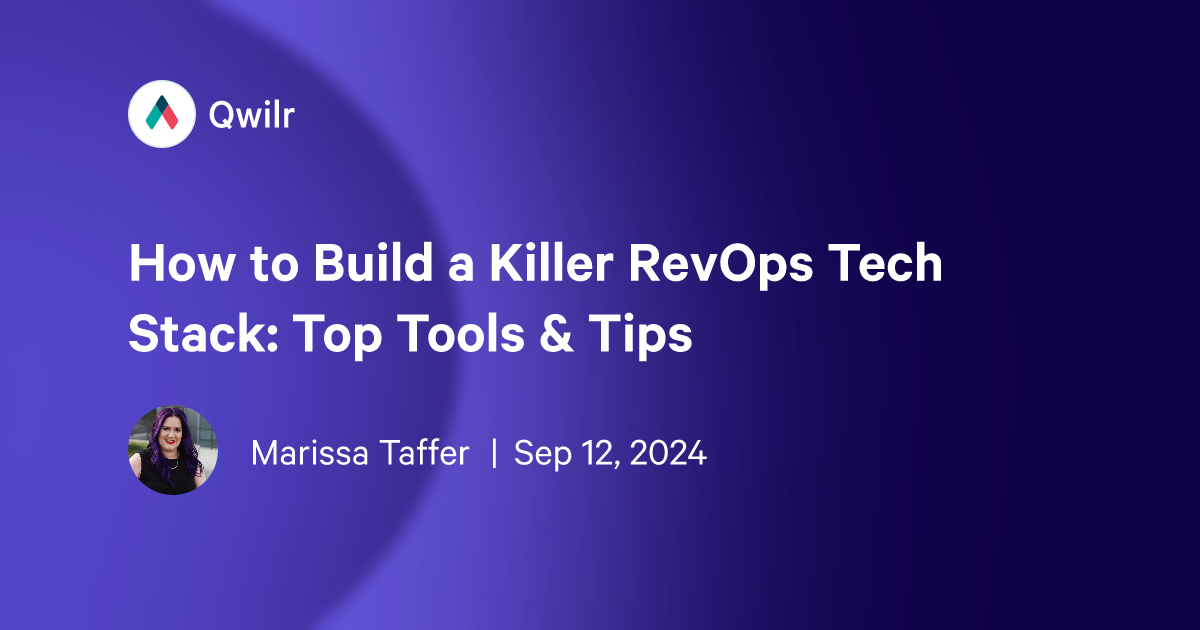 How to Build a Killer RevOps Tech Stack: Top Tools & Tips