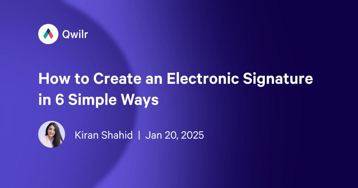 How to Create an Electronic Signature in 6 Simple Ways