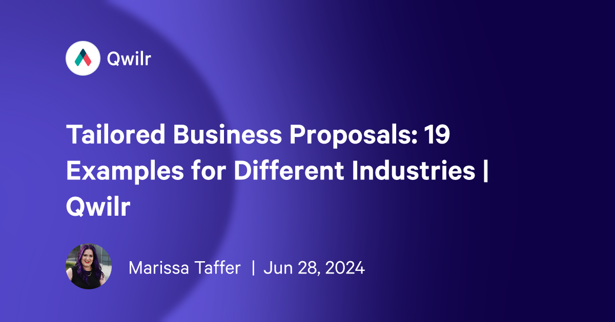 Tailored Business Proposals: 19 Examples for Different Industries | Qwilr
